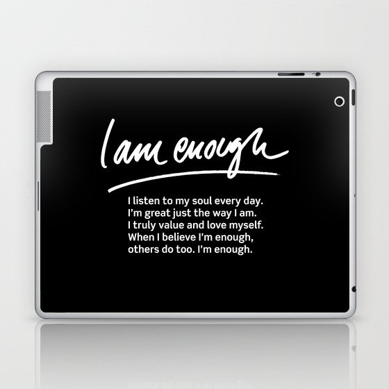 Wise Words: I am enough + text Laptop & iPad Skin
