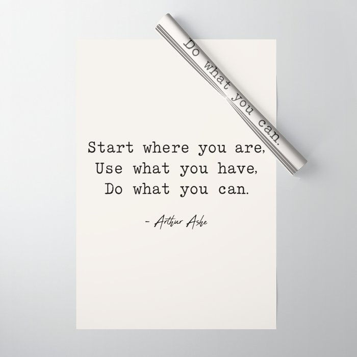 Start Where You Are Arthur Ashe Wrapping Paper By Socoart Society6