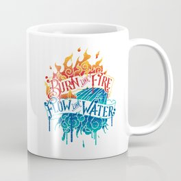 Burn Like Fire Flow Like Water Coffee Mug | Fire, Asian, Graffiti, Water, Midori, Planetmidori, Motto, Graphicdesign 