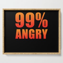 99% Angry Serving Tray