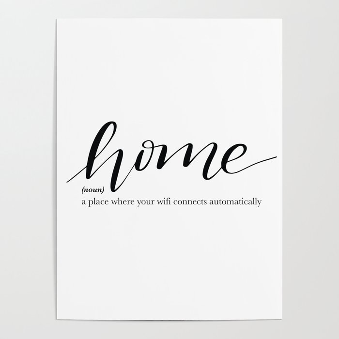 Home Quote Definition Poster By Letter Your Life Society6