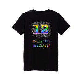 [ Thumbnail: 12th Birthday - Fun Rainbow Spectrum Gradient Pattern Text, Bursting Fireworks Inspired Background Kids T Shirt Kids T-Shirt ]