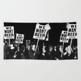 We Want Beer Too! Women Protesting Against Prohibition black and white photography - photographs Beach Towel