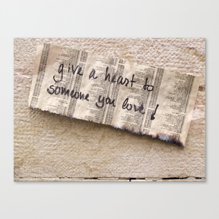 Give a heart to someone you love Canvas Print