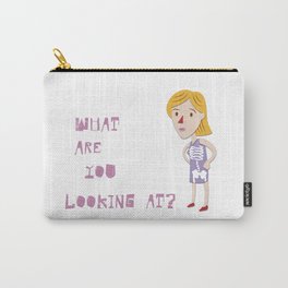 What are you looking at? Carry-All Pouch
