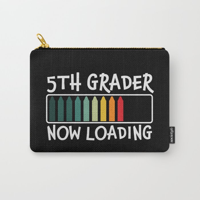 5th Grader Now Loading Funny Carry-All Pouch