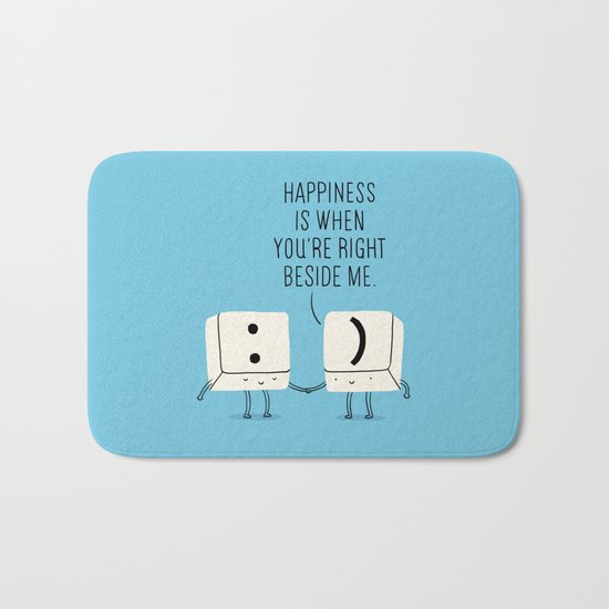 Happiness is when you're right beside me Bath Mat