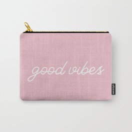 Good Vibes pink Carry-All Pouch