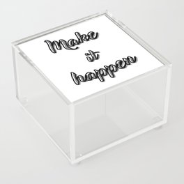 Make it happen Acrylic Box