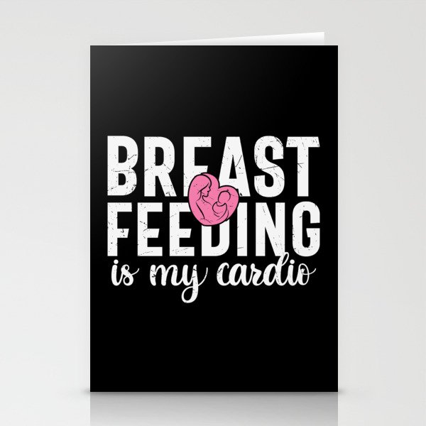 Breastfeeding Is My Cardio Stationery Cards