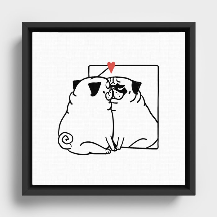 Love Yourself Pug Framed Canvas