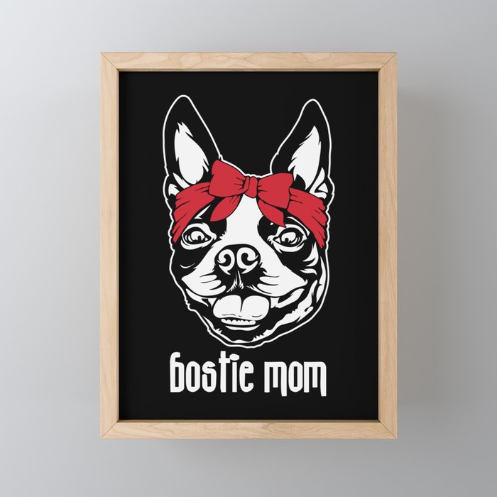 Bostie Mom Boston Terrier Dog Lovers Framed Mini Art Print
