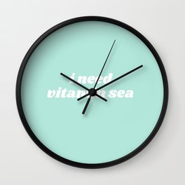 need vitamin sea Wall Clock