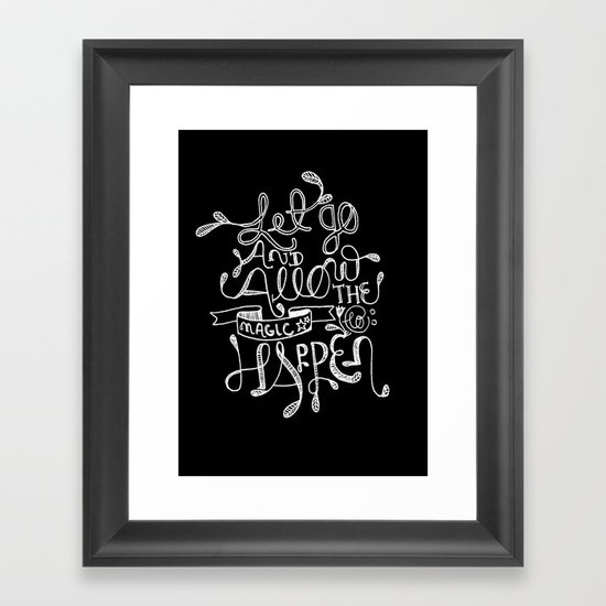 Let Go & Let The Magic Happen Framed Art Print