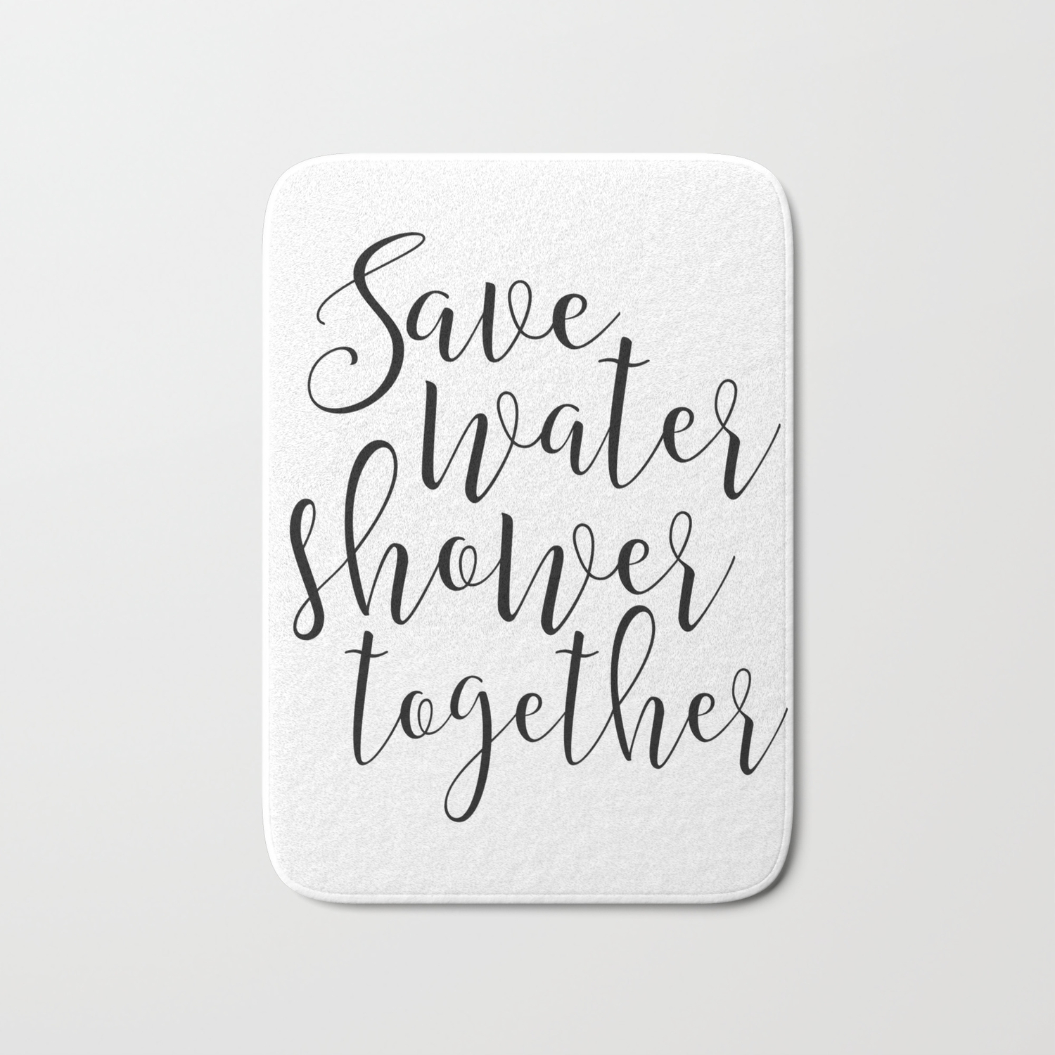 Другие товары, относящиеся к этому продукту. Bathroom Wall Art Save Water Shower Together Bathroom Sign Shower Decor Funny Gift Funny Print Coup Bath Mat By Aleksmorin Society6