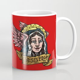The Patron Saint of Brave Faces - This is Fine - The World on Fire Coffee Mug