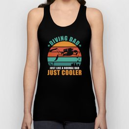Diver Dad like a normal Dad except much cooler Unisex Tank Top
