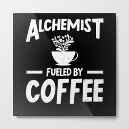 Alchemist Coffee Alchemy Chemistry Metal Print