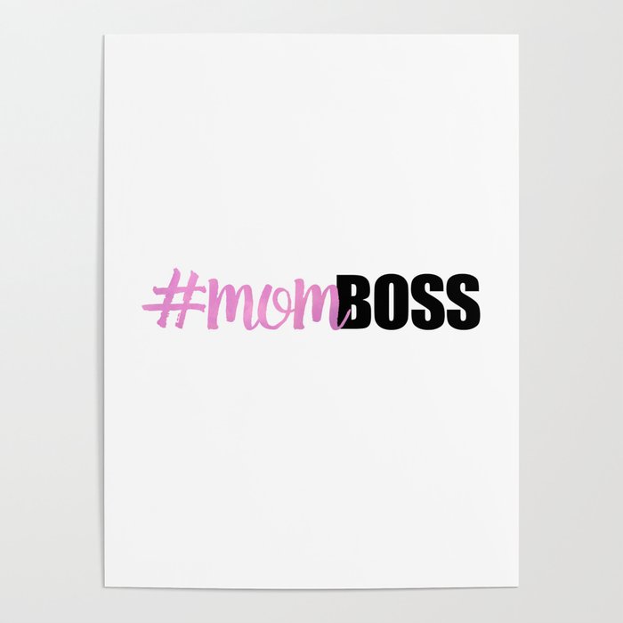 #momboss | Mom Boss Poster