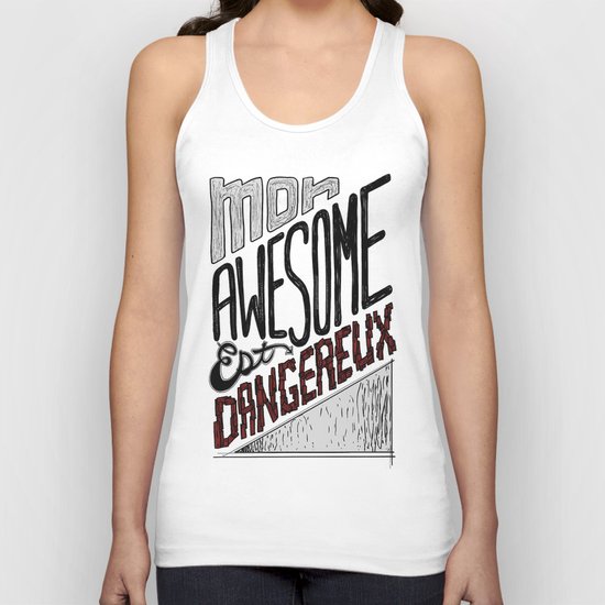 Mon Awesome Est Dangereux. Unisex Tank Top