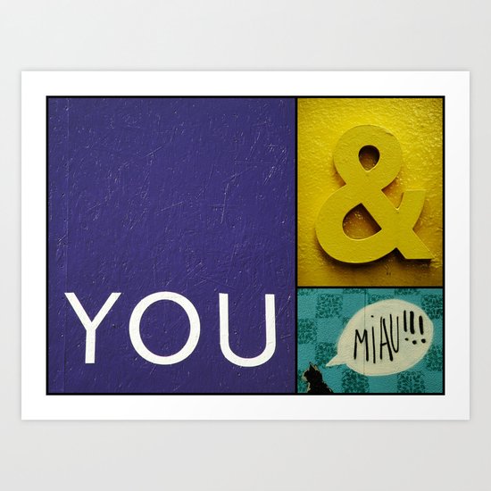 You and Miau Art Print