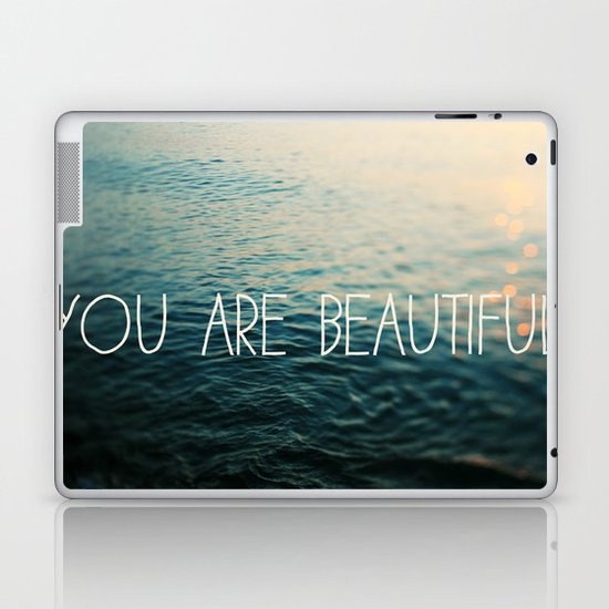 You Are Beautiful Laptop & iPad Skin
