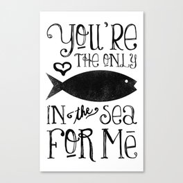 The Only Fish In The Sea Canvas Print