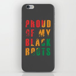 Black History Month Men Women Proud Black Roots Quotes Afro iPhone Skin