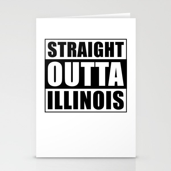Straight Outta Illinois Stationery Cards
