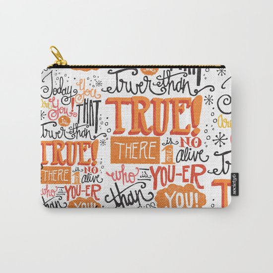 TODAY YOU ARE YOU... - DR. SEUSS Carry-All Pouch
