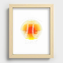 Happy Pi Day live everyday like its pi day mathematics Gift T Shirt Recessed Framed Print