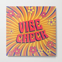 Vibe Check Psychedelic 60s Metal Print