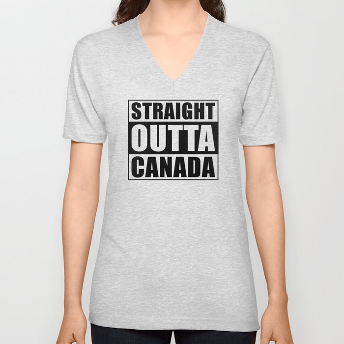 Straight Outta Canada V Neck T Shirt
