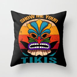 Show Me Your Tikis Throw Pillow