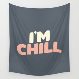 I’M CHILL peach pink and blue Wall Tapestry