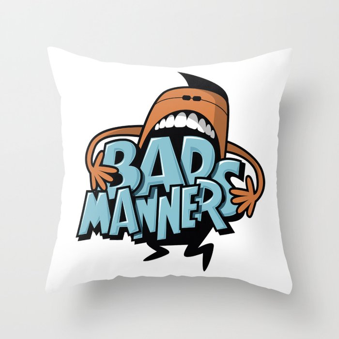 Bad Manners Throw Pillow