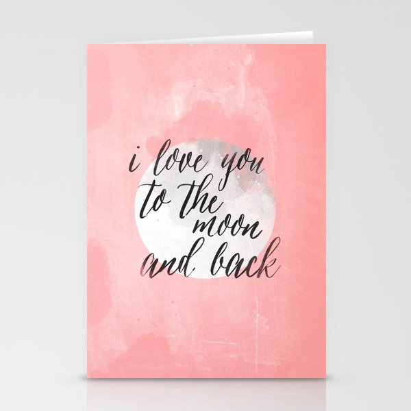 i love you to the moon and back Stationery Cards