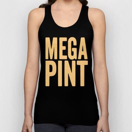 Mega Pint  Tank Top