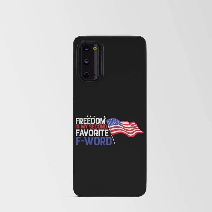 Freedom Is My Second Favorite F-word Android Card Case
