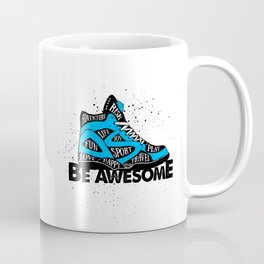 Sport, Joy, Fun, Play, Love, Happy, Risk & Adventure. Be Awesome Coffee Mug