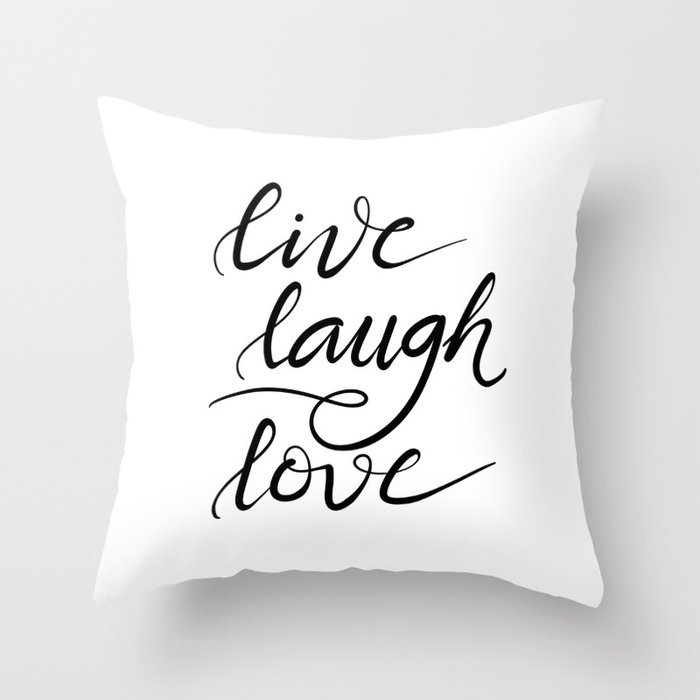 Live Laugh Love Throw Pillow