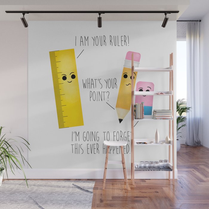 I Am Your Ruler Wall Mural