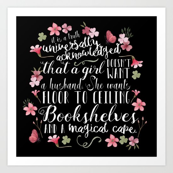 Truth Universally Acknowledged Art Print