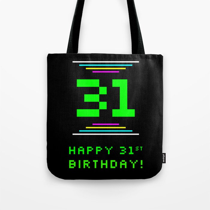 31st Birthday - Nerdy Geeky Pixelated 8-Bit Computing Graphics Inspired Look Tote Bag