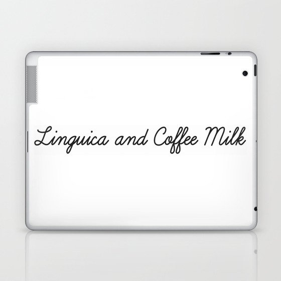 Linguica and Coffee Milk Laptop & iPad Skin