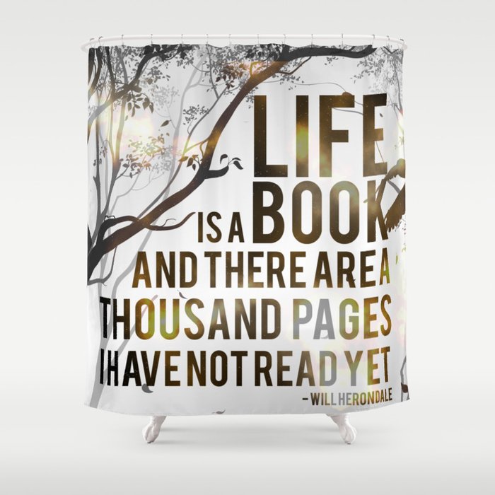 Life is a Book Shower Curtain