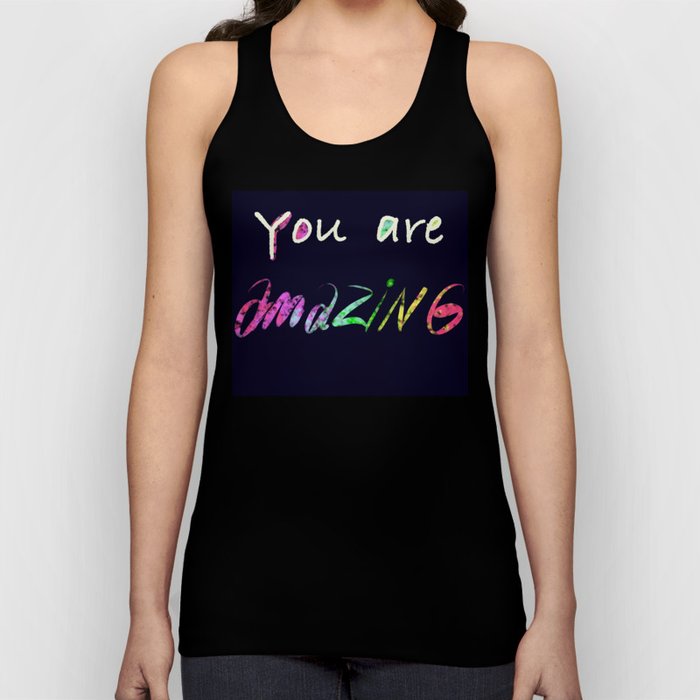 You are amazing quote Tank Top