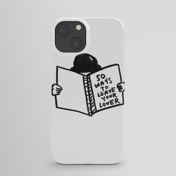 50 Ways To Leave Your Lover iPhone Case