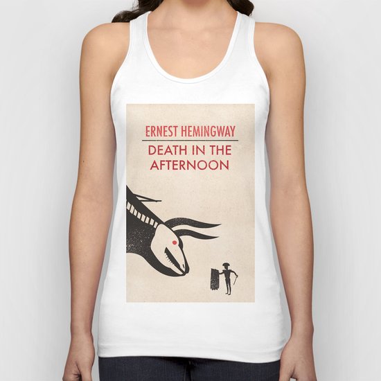Death in the afternoon Unisex Tank Top