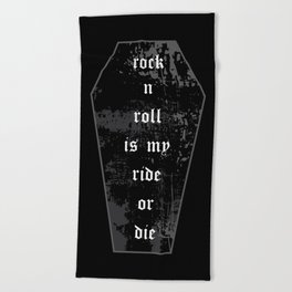 Rock and Roll is My Ride or Die Coffin Typography Beach Towel
